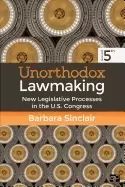 Image of unorthodox lawmaking new legislative processes in the u's congress