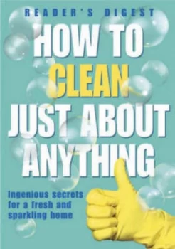 Image of How to Clean Just about Anything by Gill Chilton Hardback
