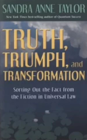 Image of Truth triumph and transformation by Sandra Anne Taylor