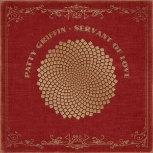 Image of Servant of Love by Patty Griffin CD Album