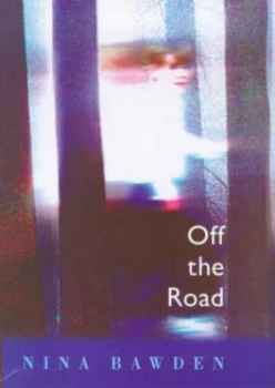 Image of Off the Road by Nina Bawden Hardback