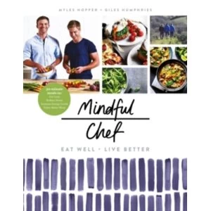 Image of Mindful Chef : 30-minute meals. Gluten free. No refined carbs. 10 ingredients