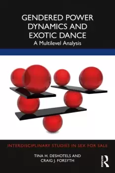 Image of Gendered Power Dynamics and Exotic DanceA Multilevel Analysis