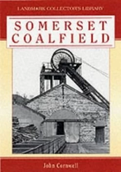 Image of Collieries of Somerset and Bristol by John Cornwell Hardback