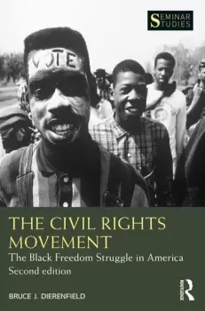 Image of The Civil Rights MovementThe Black Freedom Struggle in America