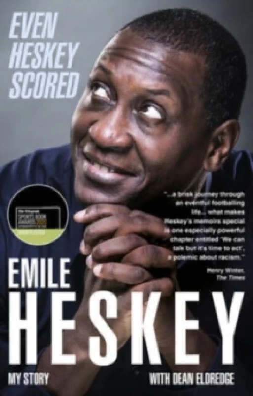 Image of Even Heskey Scored : Emile Heskey, My Story Paperback / softback