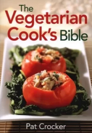 Image of The vegetarian cooks bible by Pat Crocker