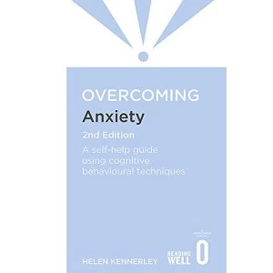 Image of Overcoming Anxiety, 2nd Edition: A Books on Prescription Title by Helen Kennerley (Paperback, 2012)