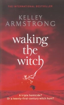 Image of Waking the Witch by Kelley Armstrong Paperback