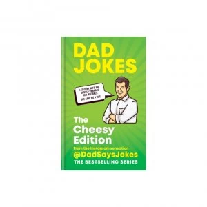 Image of Dad Jokes The Cheesy Edition by Jokes & Dad Says
