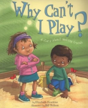 Image of Why Cant I Play by Elizabeth Hawkins Paperback