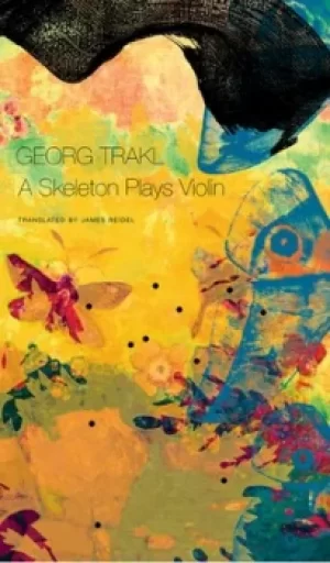 Image of A skeleton plays violin by Georg Trakl