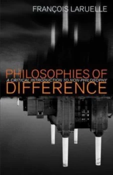 Image of Philosophies of Difference by Franois Laruelle Hardback