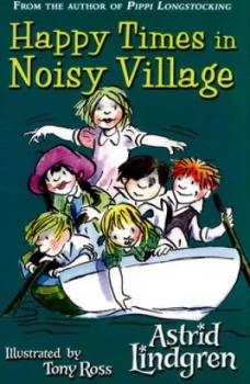 Image of Happy Times in Noisy Village by Astrid Lindgren Paperback