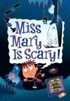 Image of My Weird School Daze #10: Miss Mary Is Scary! by Dan Gutman