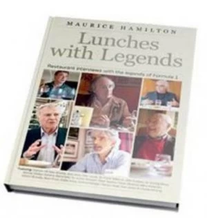 Image of Lunches with Legends by Maurice Hamilton Hardback