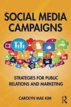 Image of Social Media Campaigns by Carolyn Mae Kim Paperback