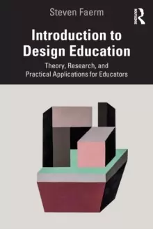 Image of Introduction to Design Education : Theory, Research, and Practical Applications for Educators