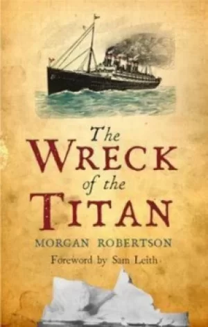 Image of The Wreck of the Titan by Morgan Robertson
