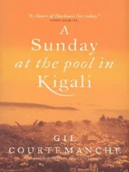 Image of A Sunday at the Pool in Kigali by Gil Courtemanche Hardback
