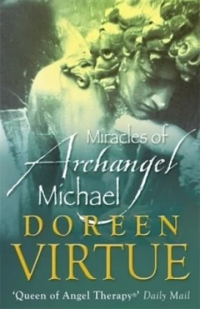 Image of The Miracles of Archangel Michael by Doreen Virtue Paperback