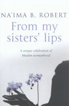 Image of From My Sisters Lips by Nama Bint Robert Book