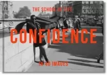 Image of Confidence in 40 Images : The Art of Self-belief
