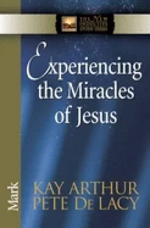 Image of experiencing the miracles of jesus mark
