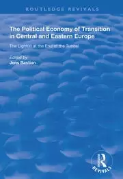 Image of The Political Economy of Transition in Central and Eastern Europe The Light(s) at the End of the Tunnel