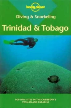 Image of Diving and Snorkelling Trinidad and Tobago by Lawson Wood Paperback