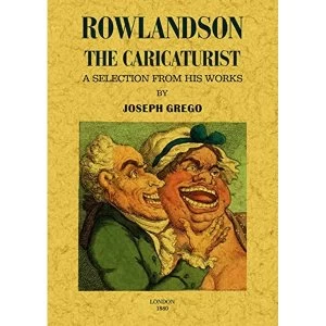 Image of Rowlandson the Caricaturist Paperback 2015
