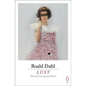 Image of Lust by Roald Dahl (Paperback, 2016)