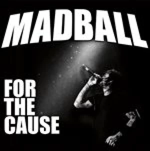 Image of For the Cause by Madball CD Album