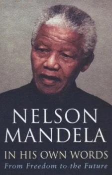 Image of Nelson Mandela in His Own Words by Nelson Mandela Book