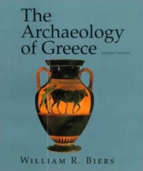 Image of The Archaeology of Greece Hardback