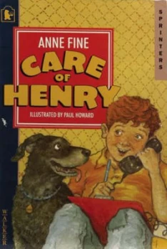 Image of Care of Henry by Anne Fine and Paul Howard Paperback
