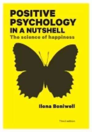 Image of positive psychology in a nutshell the science of happiness