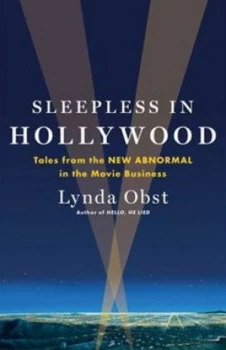 Image of Sleepless in Hollywood by Lynda Obst Hardback