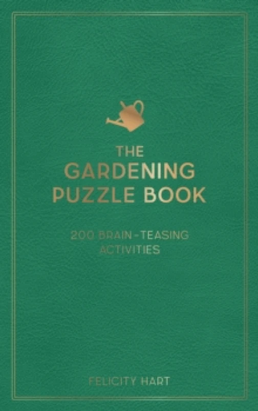 Image of The Gardening Puzzle Book : 200 Brain-Teasing Activities, from Crosswords to Quizzes Hardback