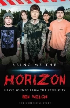 Image of Bring Me the Horizon by Ben Welch Paperback