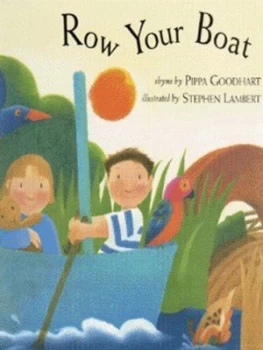 Image of Row Your Boat by Pippa Goodhart and Stephen Lambert Hardback