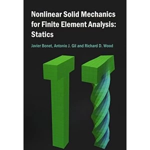 Image of Nonlinear Solid Mechanics for Finite Element Analysis: Statics Hardback 2016