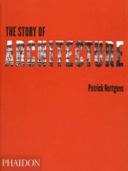 Image of The Story of Architecture by Patrick Nuttgens Paperback