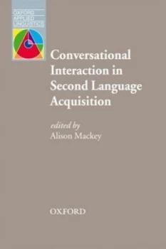 Image of Conversational Interaction in Second Language Acquisition by Alison Mackey Book