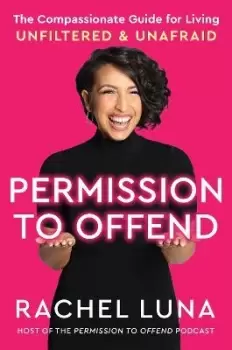 Image of Permission to Offend by Rachel Luna