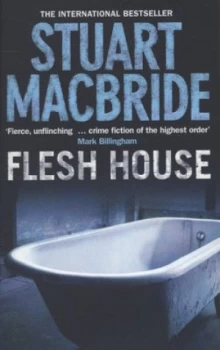 Image of Flesh House by Stuart Macbride Paperback