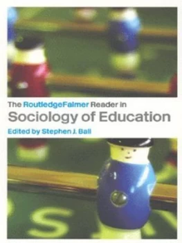Image of The Routledgefalmer Reader in the Sociology of Education by Stephen Ball Paperback