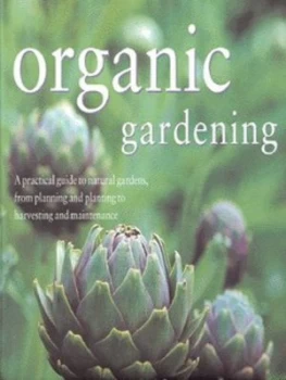 Image of Organic Gardening by Christine Lavelle Hardback