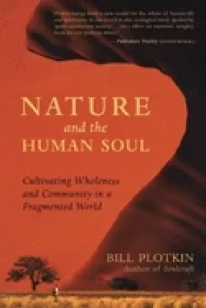 Image of nature and the human soul cultivating wholeness and community in a fragment