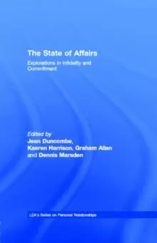 Image of The State of Affairs : Explorations in infidelity and Commitment